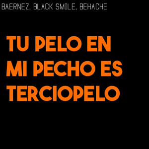 Tu pelo en mi pecho es terciopelo