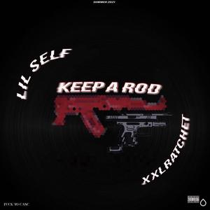 Keep A Rod (Explicit)