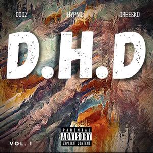 DHD (feat. Hypno & Dreesko) [Explicit]