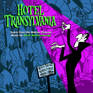Hotel Transylvania: Score from the Motion Pictures (精灵旅社3：疯狂假期 电影原声带)
