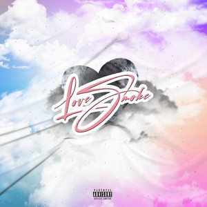Love Smoke (Explicit)