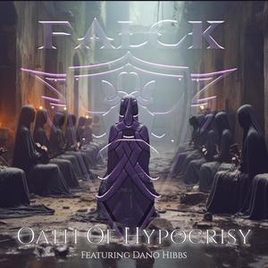 Oath Of Hypocrisy (feat. Dano Hibbs)