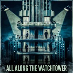 All Along the Watchtower (feat. Millicent)