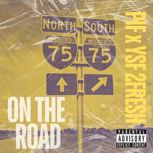 On The Road (feat. YSF 2Fresh) (Explicit)