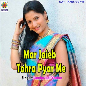 Mar Jaieb Tohra Pyar Me