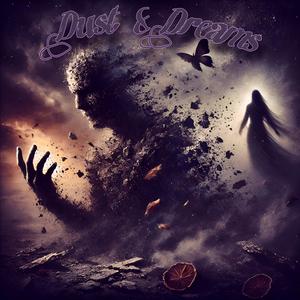 Dust & Dreams (Explicit)