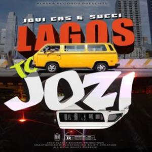 Lagos to Jozi (feat. Succi)