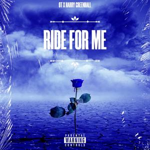Ride for me (feat. Outtatown) (Explicit)