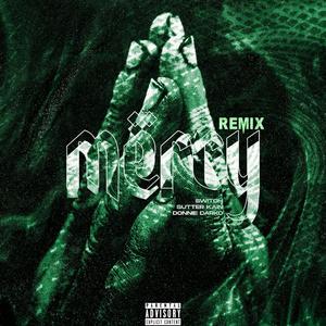 Mercy Remix (Explicit)