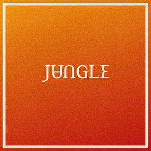 Jungle - Back On 74 (Sped Up Version)