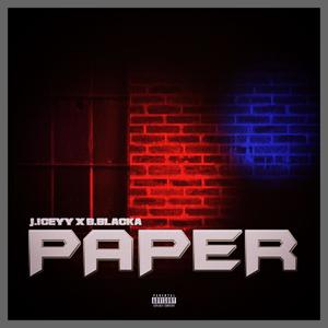 Paper (feat. B.Blacka) [Explicit]