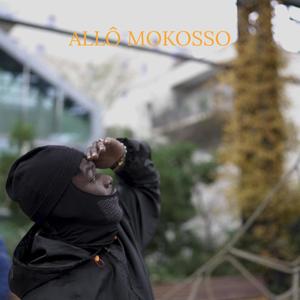 ALLÔ MOKOSSO (Explicit)