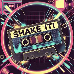 Shake IT! (Original Mix)