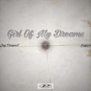 Jay Prospect - Girl Of My Dreams