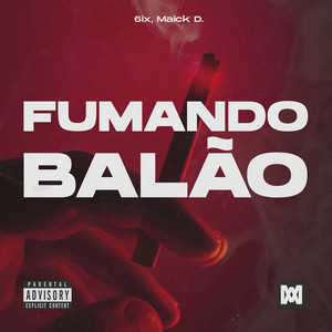 Fumando Balão (Explicit)