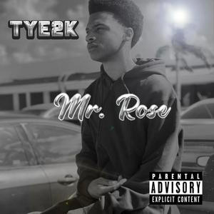 Mr. Rose (Explicit)