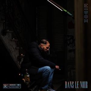 Dans le noir (Explicit)