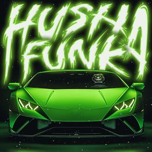 HUSHA FUNK (Sped Up)