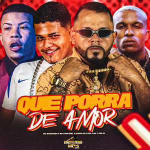 Que Porra de Amor (Explicit)