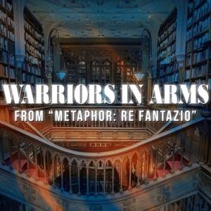 Warriors in Arms (From "Metaphor: ReFantazio") (Rock Version)