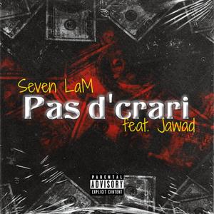 Pas d'crari (feat. Jawad) [Explicit]