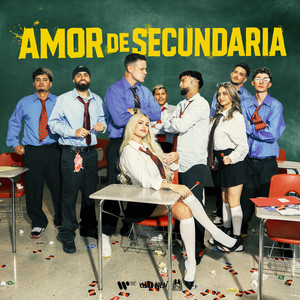 Amor de Secundaria (Explicit)