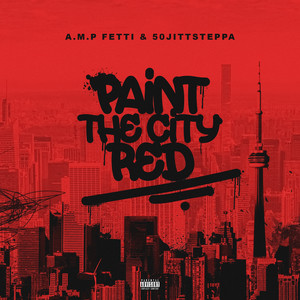 Paint The City Red (Explicit)