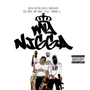 My Nigga Then (feat. Yoboi L) (Explicit)