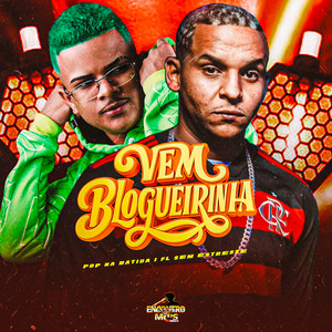 Vem Bloguerinha (Explicit)