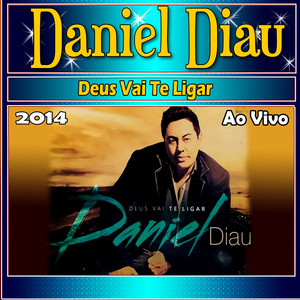 Deus Vai Te Ligar - Ao Vivo 2014