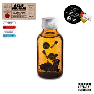 Self Medicate (Explicit)