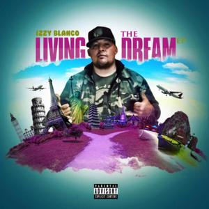 Living The Dream (Explicit)