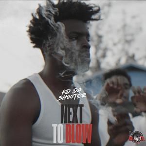 Next To Blow (Explicit)
