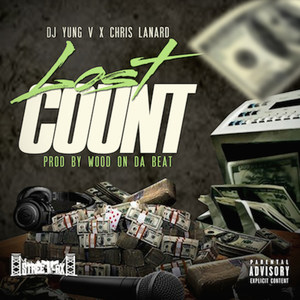 Lost Count (feat. Chris Lanard) (Explicit)