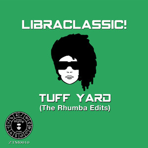 Tuff Yard (The Rhumba Edits)