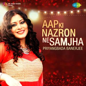 Aap Ki Nazron Ne Samjha - Single