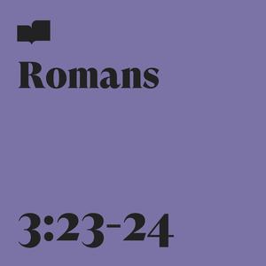 Romans 3:23-24 (feat. Brad Kilman)