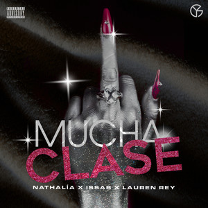 Mucha Clase (Explicit)