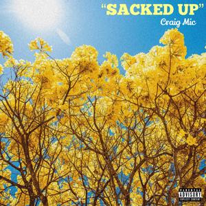 Sacked Up (Explicit)