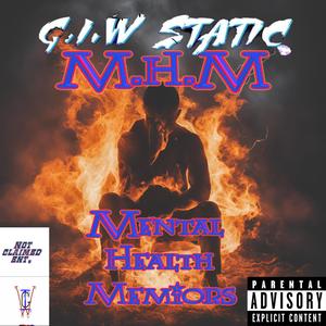 M.H.M (Mental Health Memiors) [Explicit]