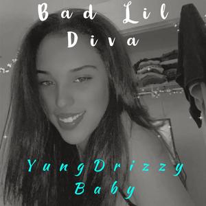 Bad Lil Diva (Explicit)