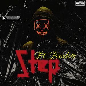 Step (feat. TheRealBandito) [Explicit]