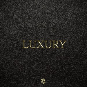 LUXURY