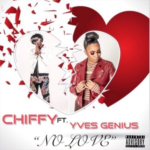 No Love(feat. Yves Genius) (Explicit)