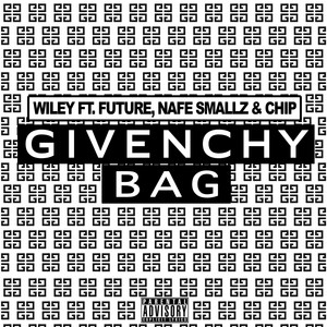 Givenchy Bag (feat. Future, Nafe Smalz & Chip) [Explicit]
