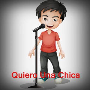 Quiero una Chica