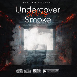 Undercover Smoke