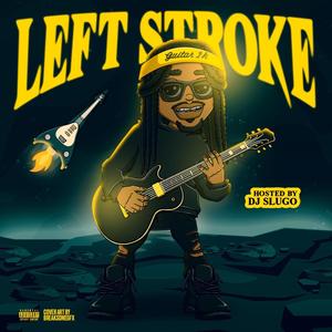 Left Stroke (DJ Version) (feat. DJ SLUGO) [Explicit]