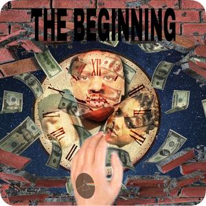 The Begining (Explicit)