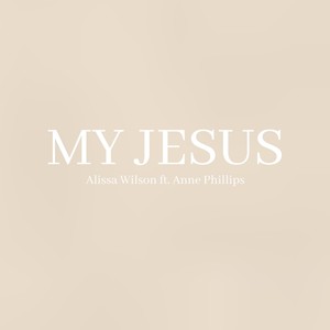 My Jesus